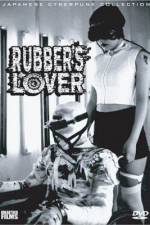 Watch Rubber's Lover Sockshare