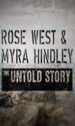 Watch Rose West and Myra Hindley - The Untold Story Sockshare