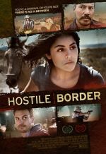 Watch Hostile Border Sockshare