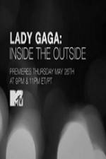 Watch Lady Gaga Inside the Outside Sockshare