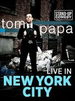 Watch Tom Papa: Live in New York City Sockshare