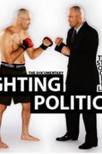 Watch Fighting Politics Sockshare