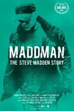 Watch Maddman: The Steve Madden Story Sockshare