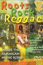 Watch Roots Rock Reggae Sockshare