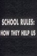 Watch School Rules: How They Help Us Sockshare