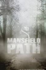 Watch Mansfield Path Sockshare