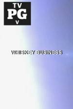 Watch Whiskey Business Sockshare