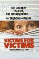 Watch Victims for Victims The Theresa Saldana Story Sockshare