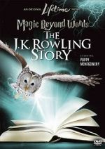 Watch Magic Beyond Words: The J.K. Rowling Story Sockshare