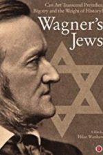 Watch Wagner\'s Jews Sockshare