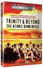 Watch Trinity and Beyond: The Atomic Bomb Movie Sockshare