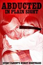 Watch Abducted in Plain Sight Sockshare