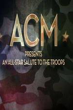 Watch ACM Presents An All-Star Tribute to the Troops 2014 Sockshare