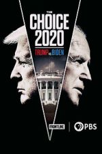 Watch The Choice 2020: Trump vs. Biden Sockshare