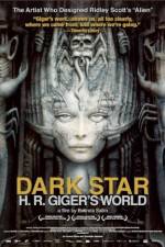 Watch Dark Star: HR Gigers Welt Sockshare