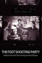 Watch The Foot Shooting Party Sockshare