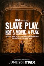 Watch Slave Play. Not a Movie. A Play. Sockshare