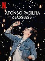 Watch Afonso Padilha: Classless (TV Special 2020) Sockshare