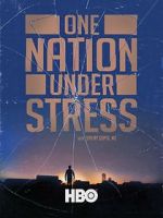 Watch One Nation Under Stress Sockshare