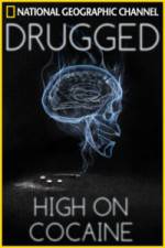 Watch Drugged: High on Cocaine Sockshare