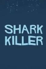 Watch Shark Killer Sockshare