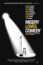 Watch Misery Loves Comedy Sockshare