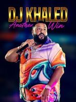 Watch DJ Khaled: Another Win Sockshare