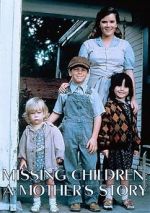 Watch Missing Children: A Mother\'s Story Sockshare