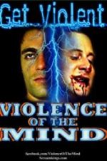 Watch Violence of the Mind Sockshare