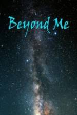 Watch Beyond Me Sockshare