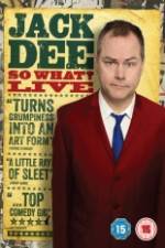 Watch Jack Dee: So What? Live Sockshare