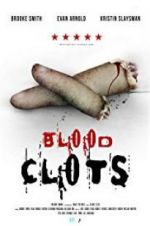 Watch Blood Clots Sockshare