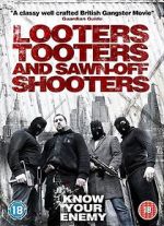 Watch Looters, Tooters and Sawn-Off Shooters Sockshare