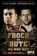 Watch IBF World Super Middleweight Championship Carl Froch Vs Lucian Bute Sockshare