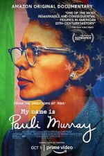 Watch My Name Is Pauli Murray Sockshare