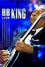 Watch B.B. King - Live Sockshare