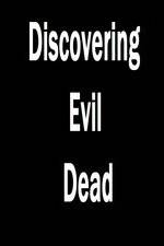 Watch Discovering 'Evil Dead' Sockshare