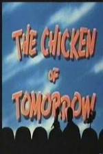 Watch The Chicken of Tomorrow - mst3k Sockshare