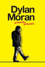 Watch Dylan Moran: Yeah, Yeah Sockshare