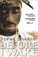 Watch Tupac Shakur Before I Wake Sockshare