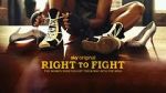 Watch Right to Fight Sockshare