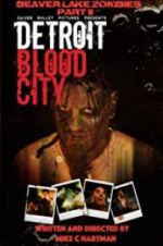 Watch Detroit Blood City Sockshare