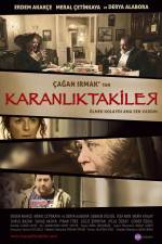 Watch Karanliktakiler Sockshare