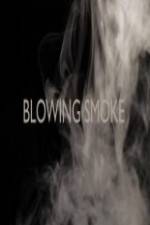 Watch Blowing Smoke Sockshare