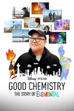 Watch Good Chemistry: The Story of Elemental (Short 2023) Sockshare