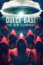Watch Dulce Base: The New Illuminati Sockshare