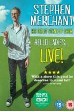 Watch Stephen Merchant: Hello Ladies Sockshare