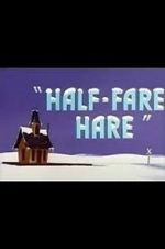 Watch Half-Fare Hare Sockshare