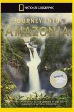 Watch National Geographic: Journey into Amazonia - The Land Reborn Sockshare