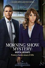 Watch Morning Show Mystery: Mortal Mishaps Sockshare